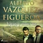 Vivos y muertos af Alberto Vázquez Figueroa