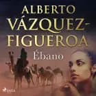 Ébano af Alberto Vázquez Figueroa