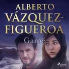 Garoé af Alberto Vázquez Figueroa