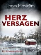 Herzversagen - Ein Schweden-Krimi af Jonas Moström