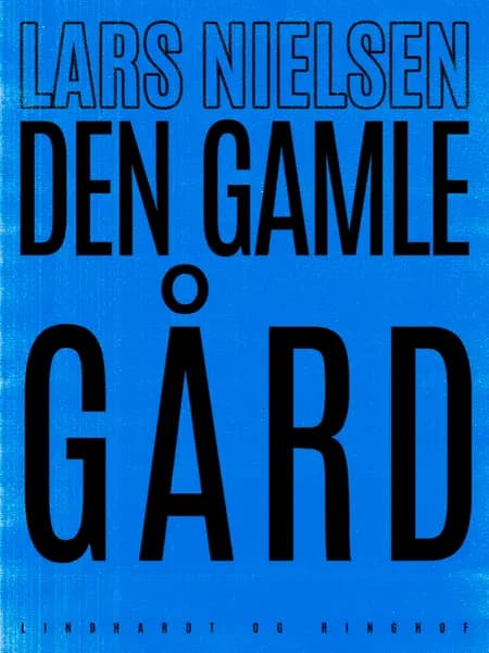 Den gamle gård af Lars Nielsen