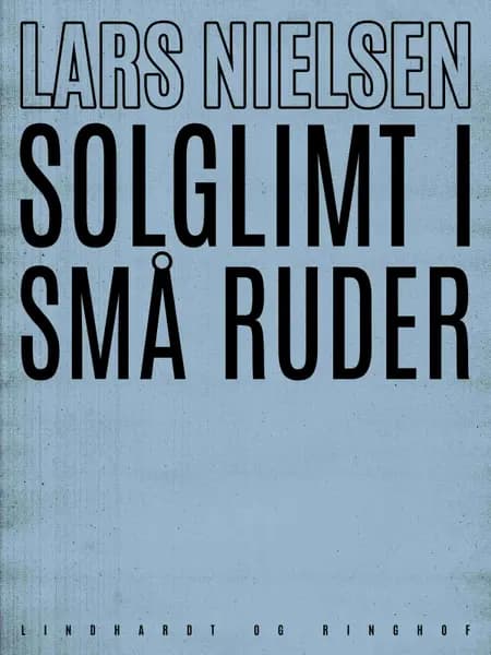 Solglimt i små ruder af Lars Nielsen