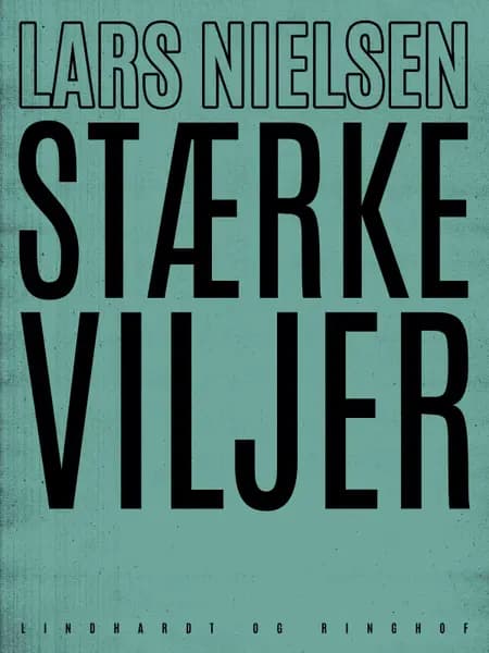 Stærke viljer af Lars Nielsen