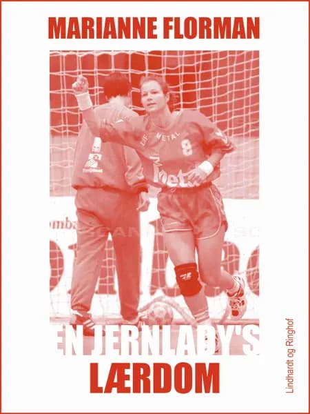 En jernlady´s lærdom af Marianne Florman