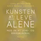 Kunsten at leve alene. Mod en ny leve- og seksualmoral af Niels Bjerre Andersen og Lone Spanheimer