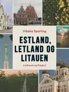 Estland, Letland og Litauen af Vibeke Sperling