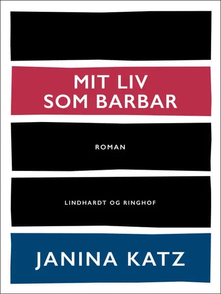 Mit liv som barbar af Janina Katz