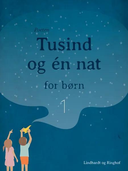 Tusind og én nat for børn 1 af Poul Sørensen