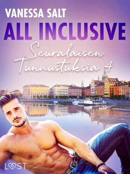 All Inclusive - Seuralaisen Tunnustuksia 4 af Vanessa Salt