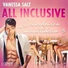 All Inclusive - Seuralaisen Tunnustuksia 3 af Vanessa Salt