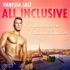 All Inclusive - Seuralaisen Tunnustuksia 2 af Vanessa Salt