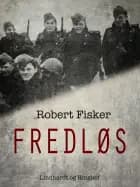 Fredløs af Robert Fisker
