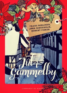 Jul i Gammelby af Franz Berliner