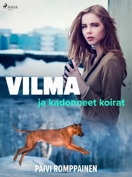 Vilma ja kadonneet koirat af Päivi Romppainen