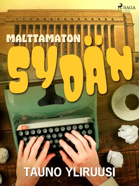 Malttamaton sydän af Tauno Yliruusi