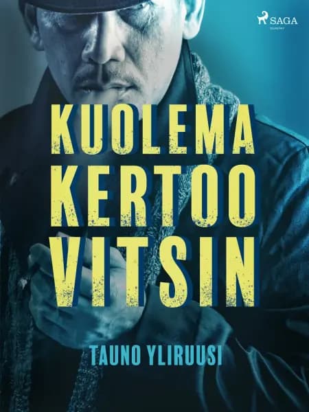 Kuolema kertoo vitsin af Tauno Yliruusi
