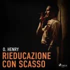 Rieducazione con scasso af O. Henry