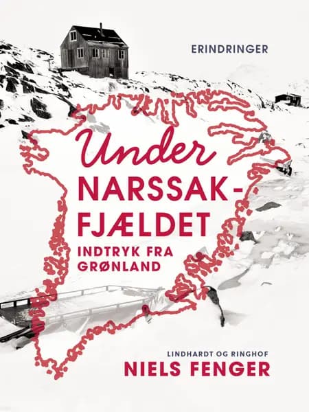 Under Narssak-fjældet. Indtryk fra Grønland af Niels Fenger
