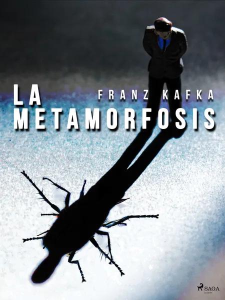 La Metamorfosis af Franz Kafka