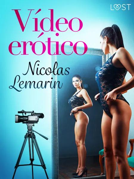 Vídeo erótico af Nicolas Lemarin