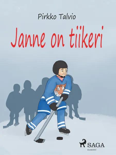 Janne on tiikeri af Pirkko Talvio