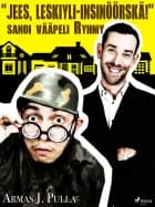 "Jees, leskiyli-insinöörskä!" sanoi vääpeli Ryhmy af Armas J. Pulla