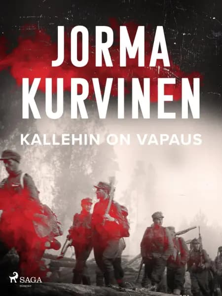 Kallehin on vapaus af Jorma Kurvinen