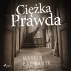 Ciężka prawda af Marcin Radwański