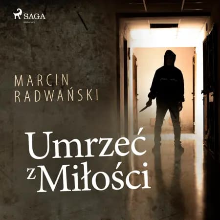 Umrzeć z miłości af Marcin Radwański