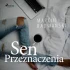 Sen przeznaczenia af Marcin Radwański