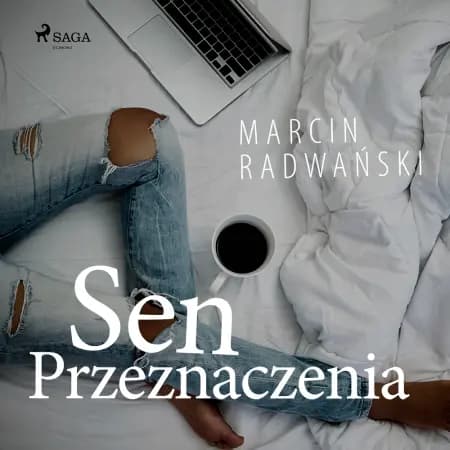Sen przeznaczenia af Marcin Radwański