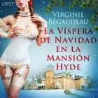 La Víspera de Navidad en la Mansión Hyde af Virginie Bégaudeau