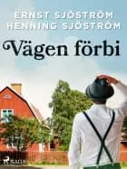 Vägen förbi af Henning Sjöström og Ernst Sjöström