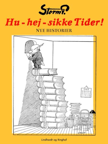 Hu-hej-sikke tider! af Storm P
