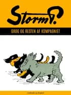 Grog og resten af kompagniet af Storm P