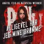 Alligevel har jeg mine drømme af Anatol Feid og Natascha Wegner