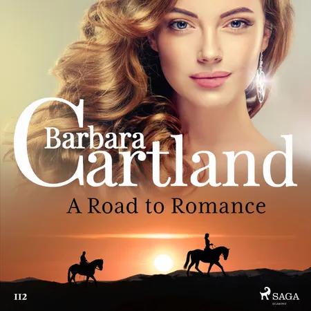 A Road to Romance (Barbara Cartland’s Pink Collection 112) af Barbara Cartland