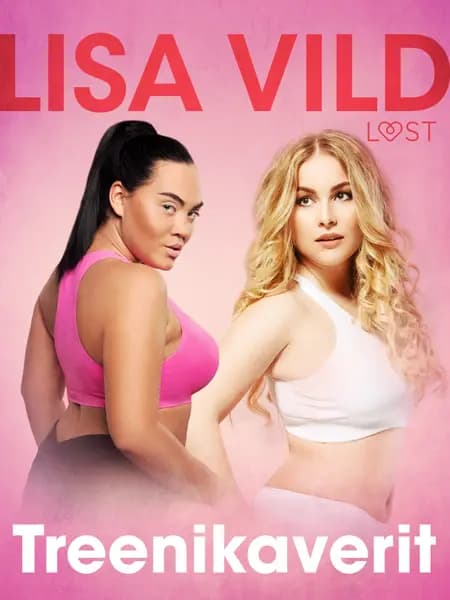 Treenikaverit - eroottinen novelli af Lisa Vild