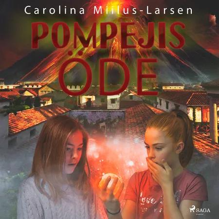 Pompejis öde af Carolina Miilus Larsen