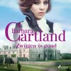 Zwijgen is goud af Barbara Cartland