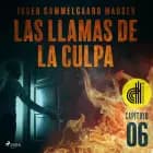 Las llamas de la culpa - Capítulo 6 - Dramatizado af Inger Gammelgaard Madsen