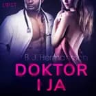Doktor i ja - opowiadanie erotyczne af B. J. Hermansson