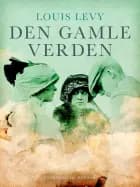 Den gamle verden af Louis Levy