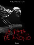 La pata de mono af William Wymark Jacobs