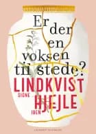 Er der en voksen til stede? af Signe Lindkvist og Iben Hjejle