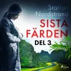 Sista färden - del 3 af Staffan Nordstrand