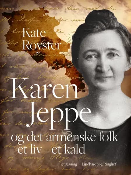 Karen Jeppe og det armenske folk af Kate Royster