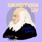 Grundtvigs liv af Kirsten Ahlburg