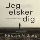 Jeg elsker dig af Kirsten Ahlburg