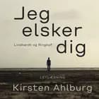 Jeg elsker dig af Kirsten Ahlburg